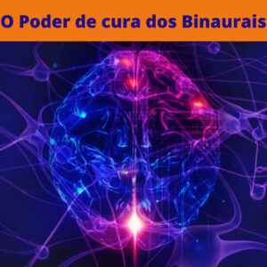 o poder de cura binaurais