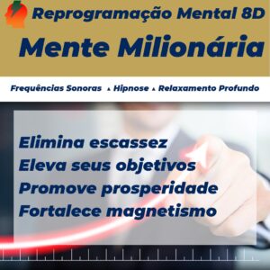 reprogramacao mental 8d mente milionaria